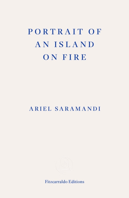 Portrait Of An Island On Fire By Saramandi, Ariel