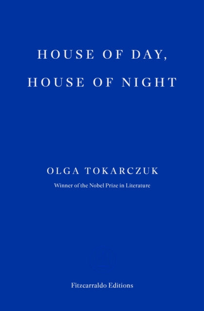 House Of Day House Of Night By Tokarczuk, Olga