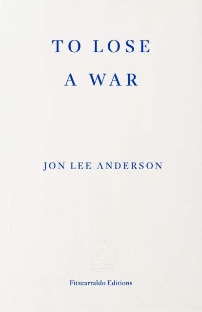 To Lose A War