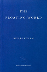 Floating World By Eastham, Ben