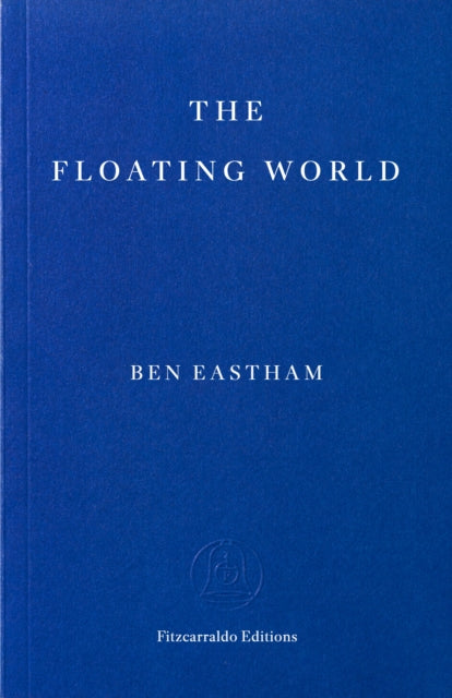 Floating World By Eastham, Ben