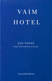 Vaim Hotel By Fosse, Jon