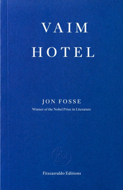 Vaim Hotel By Fosse, Jon