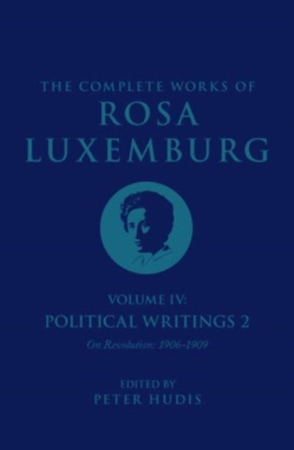 Complete Works Of Rosa Luxemburg Vol Iv