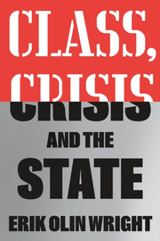 Class Crisis & The State