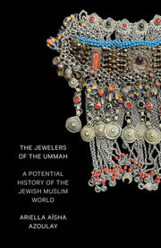 Jewelers Of The Ummah By Azoulay, Ariella Ais