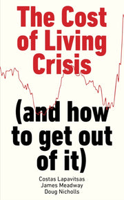 Cost Of Living Crisis By Lapavitsas, Costas