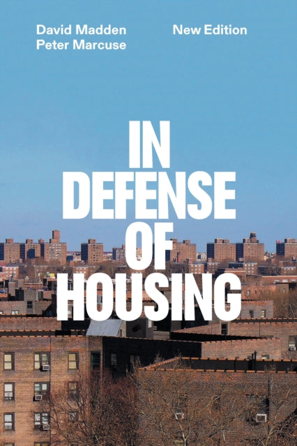 In Defense Of Housing By Marcuse, Peter
