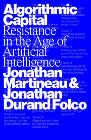 Algorithmic Capital By Martineau, Jonathan