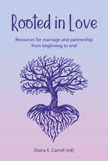 Rooted In Love By Carroll, Diana E