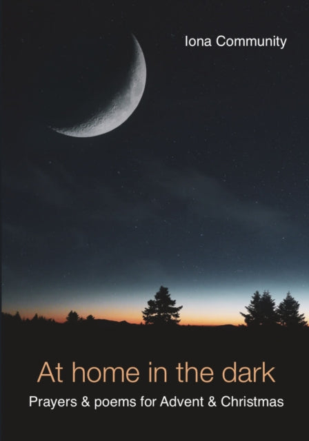 At Home In The Dark By Iona Community
