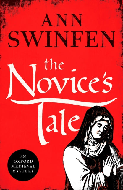 The Novice By Swinfen, Ann