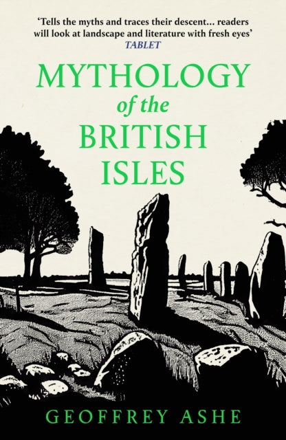 Mythology Of The British Isles By Ashe  Geoffrey