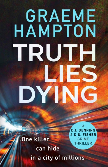 Truth Lies Dying By Hampton, Graeme