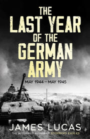 Last Year Of The German Army By Lucas, James