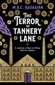 Terror Of Tannery Lane By Kasasian, Mrc