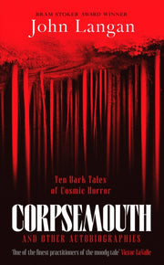 Corpsemouth & Other Autobiographies