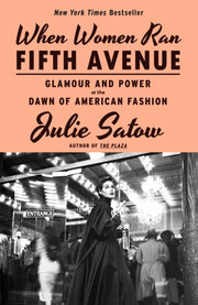 When Women Ran Fifth Avenue By Satow, Julie
