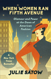 When Women Ran Fifth Avenue By Satow, Julie