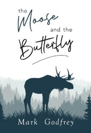 Moose & The Butterfly