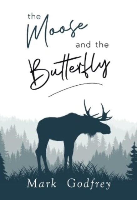 Moose & The Butterfly