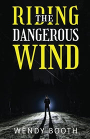 Riding The Dangerous Wind
