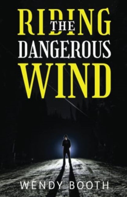 Riding The Dangerous Wind