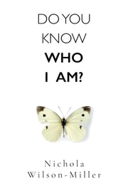 Do You Know Who I Am