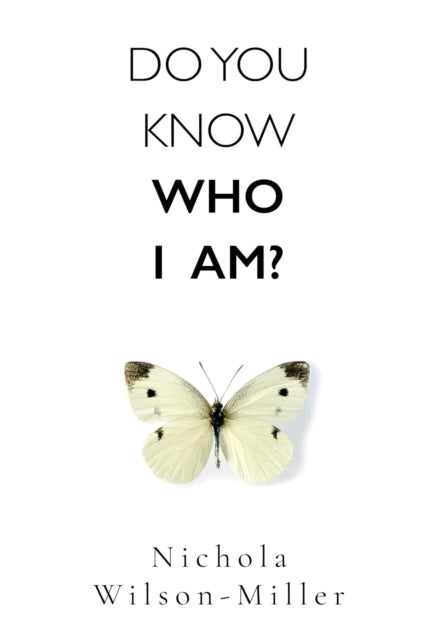 Do You Know Who I Am