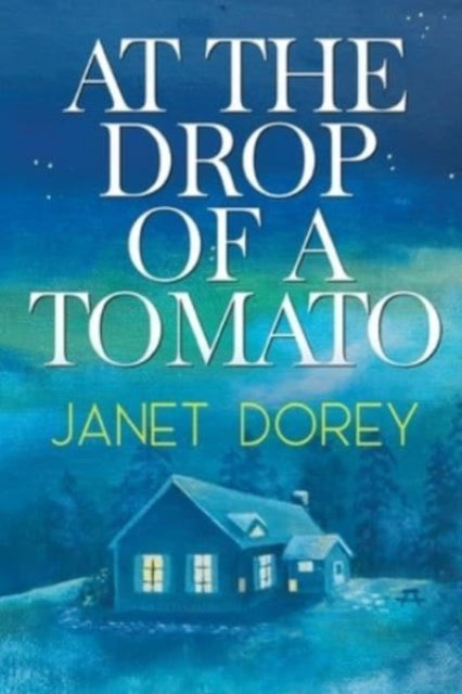 At The Drop Of A Tomato