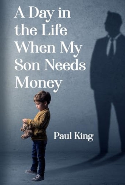 Day In The Life When My Son Needs Money