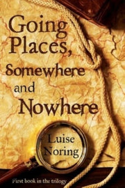 Going Places Somewhere & Nowhere