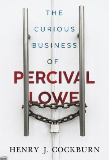 Curious Business Of Percival Lowe