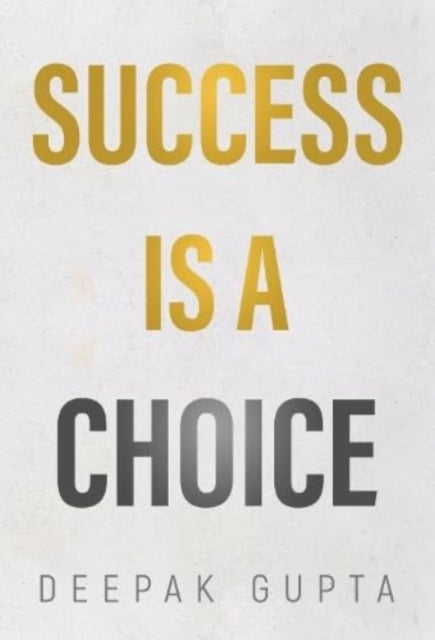 Success Is A Choice