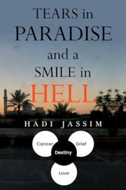 Tears In Paradise & A Smile In Hell
