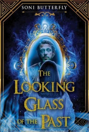Looking Glass Of The Past
