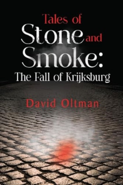 Tales Of Stone And Smoke: The Fall Of Kr