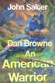 Dan Browne An American Warrior