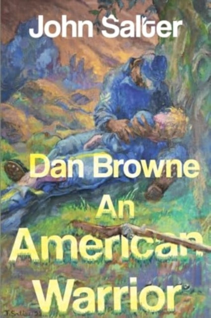 Dan Browne An American Warrior