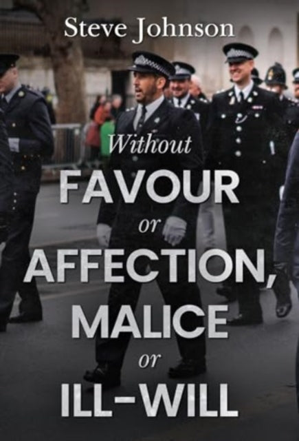 Without Favour Or Affection Malice Or Il