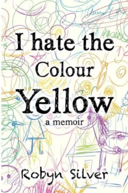 I Hate The Colour Yellow