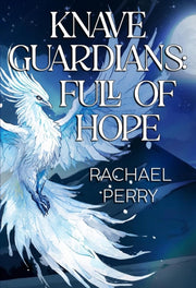 Knave Guardians Full Of Hope