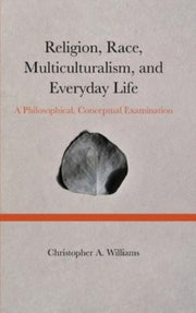 Religion, Race, Multiculturalism, And Ev