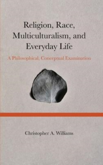 Religion, Race, Multiculturalism, And Ev