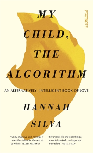 My Child The Algorithm By Silva, Hannah