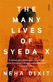 Many Lives Of Syeda X By Dixit, Neha