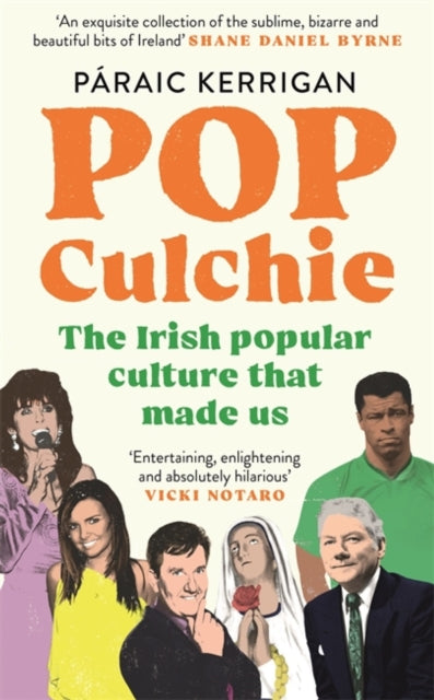 Pop Culchie By Kerrigan, Paraic