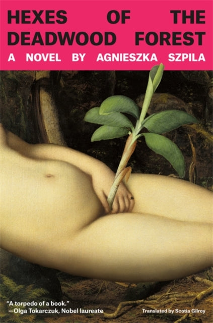 Hexes Of The Deadwood Forest By Szpila, Agnieszka