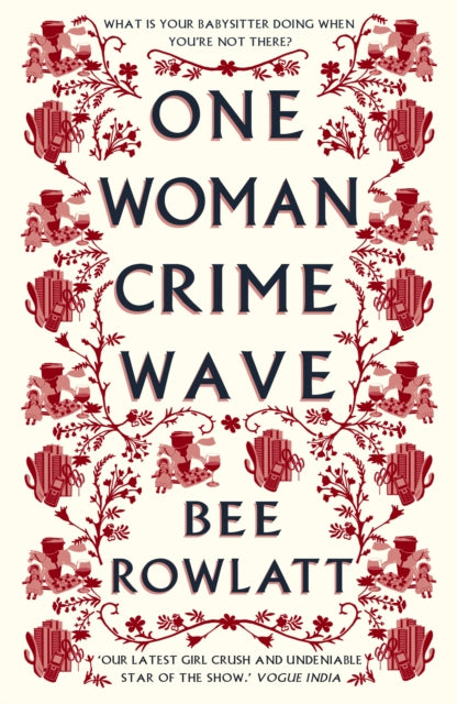 One Woman Crime Wave By Rowlatt, Bee