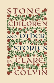 Stone Children & Other Stories